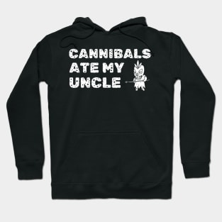 Cannibals Ate My Uncle Biden Trump Saying Funny 2024 Hoodie